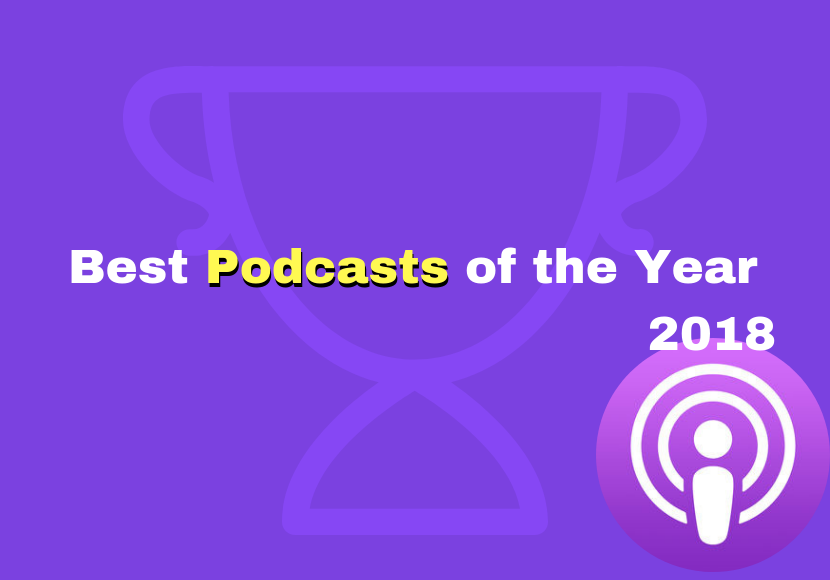 Apple Best Podcasts of the Year 2018